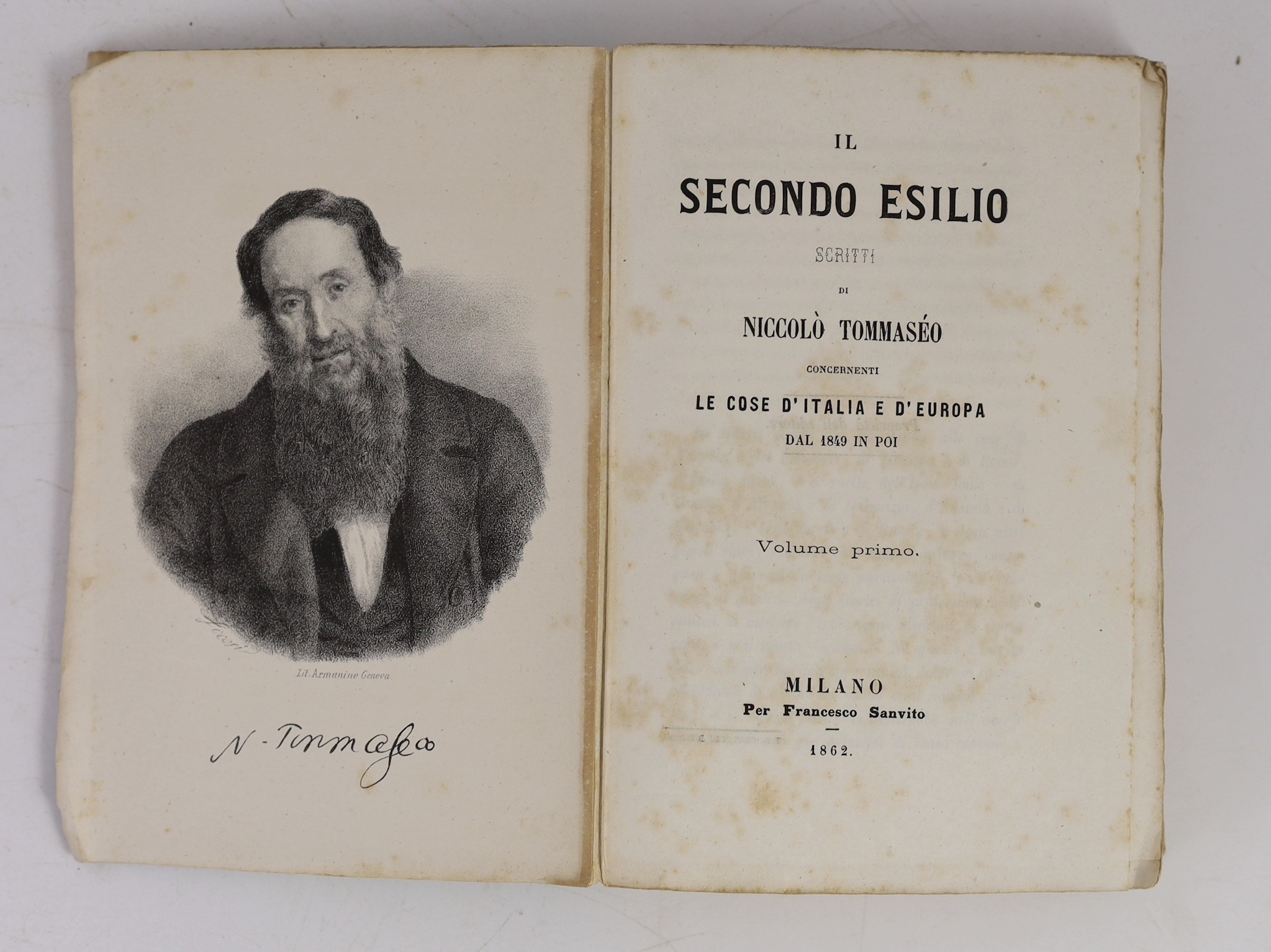 Tommaseo, Niccolo - Il Secondo Esilio: concernenti le Cose d'Italia e d'Europa dal 1848 in Poi. 3 vols. lithographed portrait frontis. and half titles; original printed wrappers, cr. 8vo. Milan, 1862